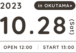 2023.10.28 sat. in OKUTAMA+